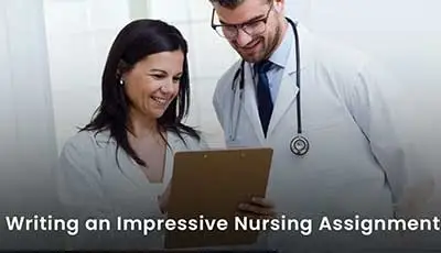 Writing an Impressive Nursing Assignment